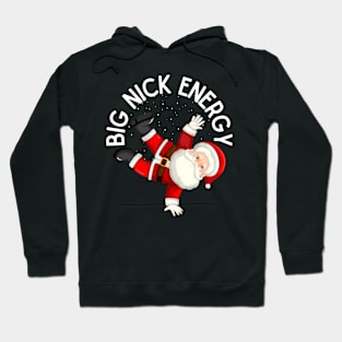 Big Nick Energy Funny Santa Hoodie